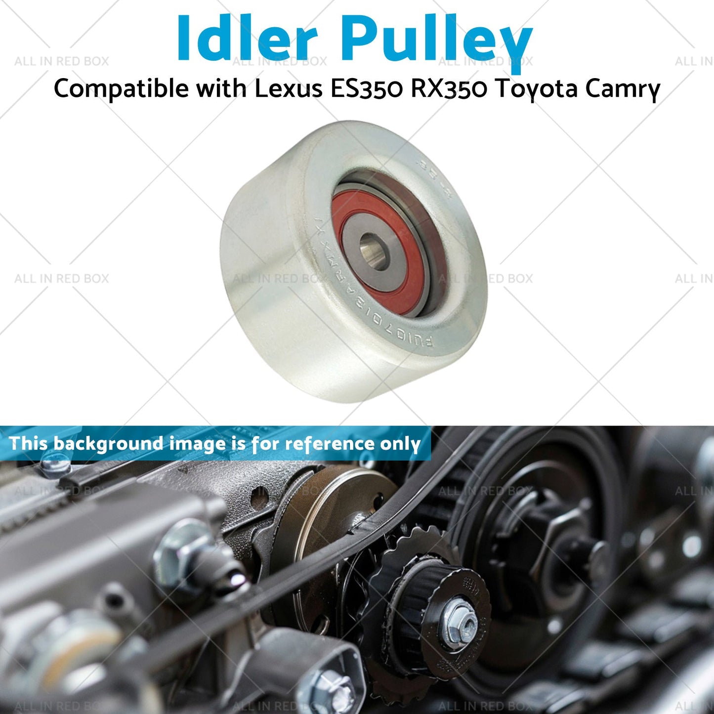 Idler Pulley Suitable for Lexus ES350 RX350 Toyota Camry 2007 - 2021 16604 - 31020 - Frazy's Auto Parts