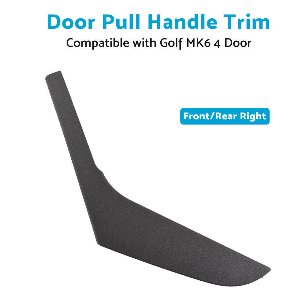 Right Inner Door Trim Pull Handle Cover Suitable For VW Golf MK6 2009 - 2013 - Frazy's Auto Parts