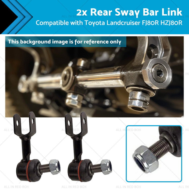 2x Rear Sway Bar Link Suitable for 92-19 Toyota Landcruiser FJ80R HZJ80R-0