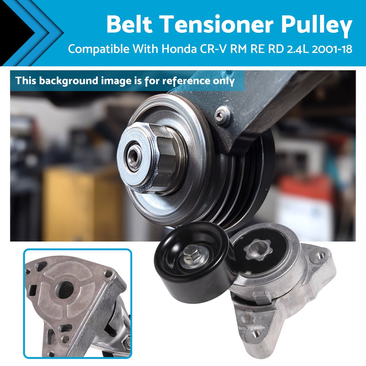 Drive Belt Tensioner & Pulley 38278 Suitable For Honda CR-V RM RE RD 2.4 2001-18-0