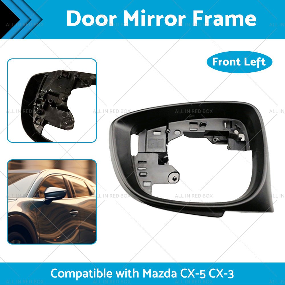 Left Side Door Wing Mirror Frame Suitable For Mazda CX - 5 15 - 16 CX - 3 16 - 19 Black - Frazy's Auto Parts