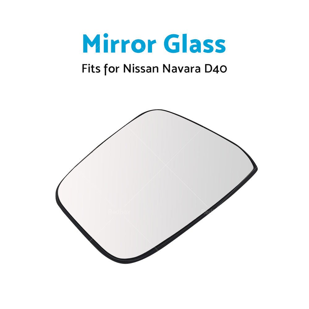Left Side Mirror Glass w or Heated Back Plate Suitable for Nissan Navara D40 05 - 15 - Frazy's Auto Parts