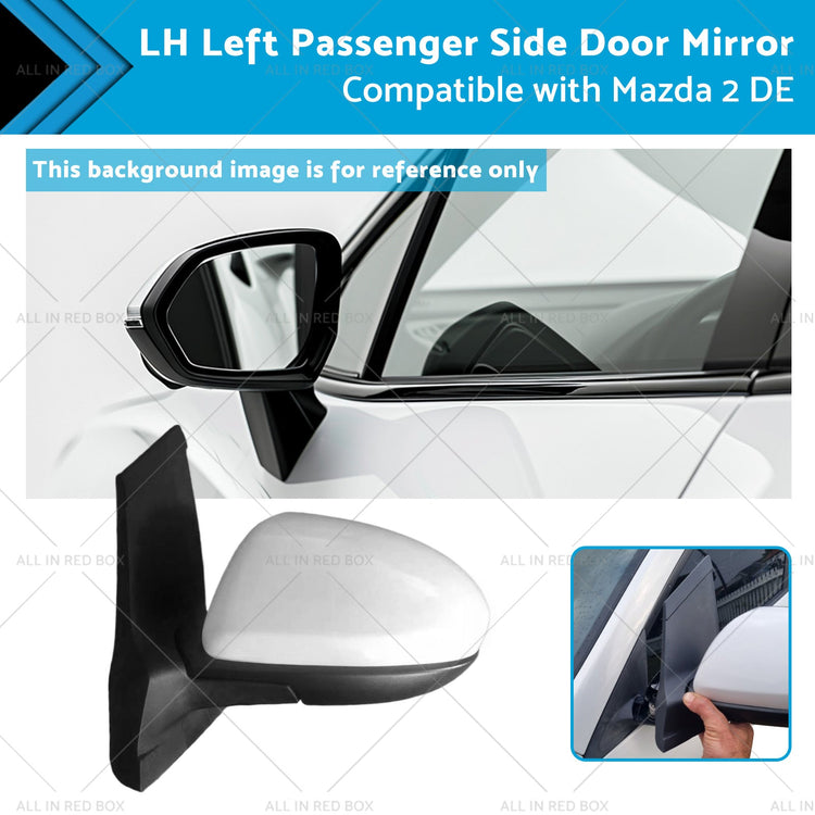 LH Left Passenger Side Door Mirror Suitable for 3 Wires Mazda 2 DE 06 or 07 - 14 - Frazy's Auto Parts