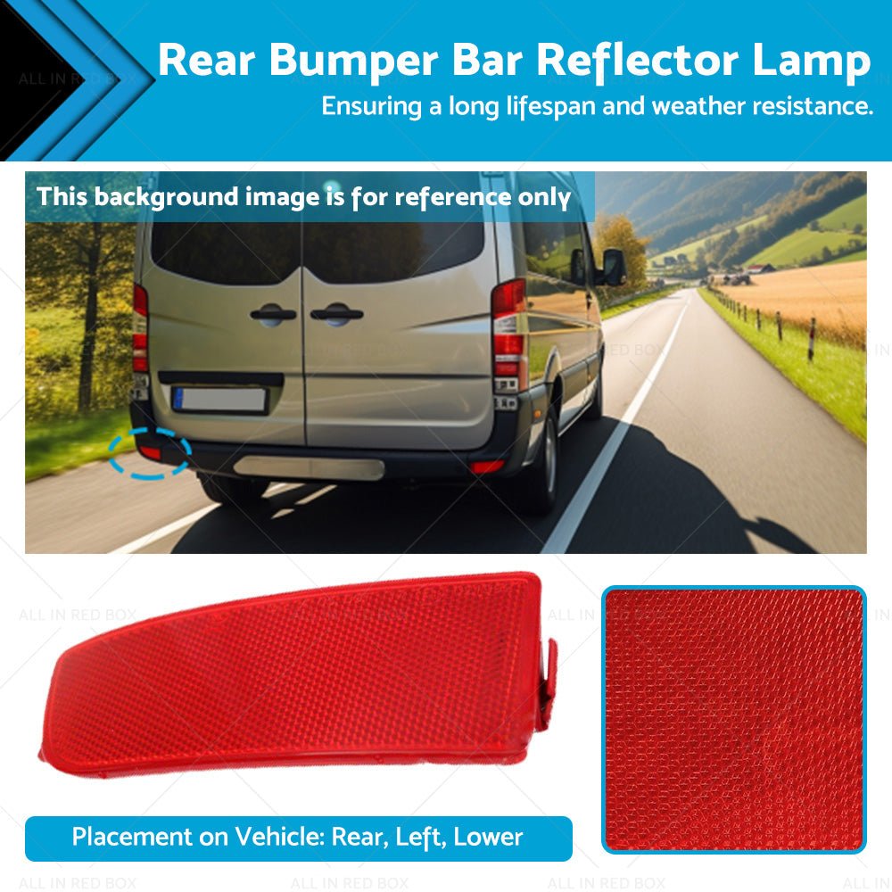LH Rear Bumper Bar Reflector Lamp Suitable For Mercedes Benz Sprinter 2006 - 2018 - Frazy's Auto Parts