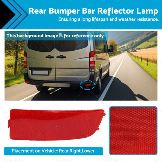 Rear Bumper Bar Reflector Lamp Suitable For Mercedes Benz Sprinter 2006 - 2018 RH - Frazy's Auto Parts