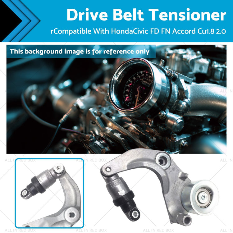 Drive Belt Tensioner Assembly Suitable For Honda Civic FD FA CR-V RM 1.8L 2.0L
