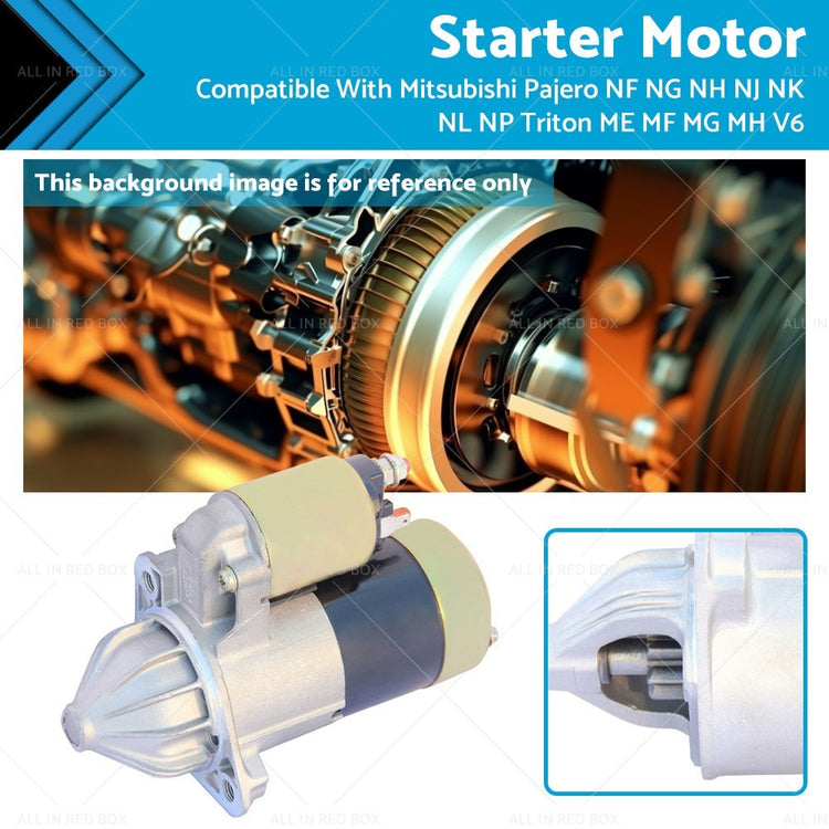 Starter Motor Suitable For Mitsubishi Pajero NF NG NH NJ NK NL NM NP NS V6 6G72