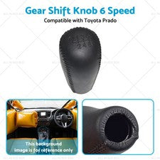 6 Speed Gear Shift Knob Suitable for Toyota Prado 120 150 Series GDJ GRJ 09-17